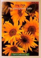 Jörg Zink - Ein gesegnetes Jahr