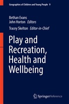 Bethan Evans, Joh Horton, John Horton, Tracey Skelton - Play and Recreation, Health and Wellbeing