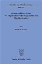 Adalbert Podlech - Gehalt und Funktionen des allgemeinen verfassungsrechtlichen Gleichheitssatzes.