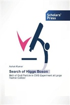 Ashok Kumar - Search of Higgs Boson