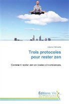 Lilyane Clémente, Clemente-l - Trois protocoles pour rester zen