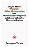 Sibylle Moser - Weibliche Selbst-Organisation