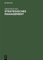 Alfred Kötzle - Strategisches Management