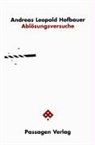 Andreas Hofbauer, Andreas L Hofbauer, Andreas L. Hofbauer, Andreas Leopold Hofbauer - Ablösungsversuche