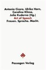 Antonia Cicero, Ulrike Horn, Caroline Klima, Julia Kuderna, Caroline Putzker-Klima - Art of Speech
