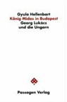 Gyula Hellenbart - König Midas in Budapest