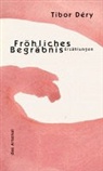 Tibor Dery, Tibor Déry, Ferenc Botka - Fröhliches Begräbnis