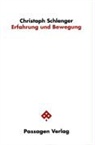 Christoph Schlenger - Erfahrung und Bewegung