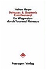 Stefan Heyer - Deleuzes & Guattaris Kunstkonzept
