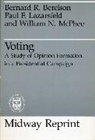 Bernard Berelson, Bernard R. Berelson, etc., Paul F. Lazarsfeld, William N. McPhee - Voting