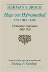 Hermann Broch, Michael P. Steinberg - Hugo Von Hofmannsthal & his Time