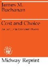 James Buchanan, James M. Buchanan, Buchanan James M. - Cost and Choice