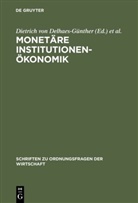 Dietrich Delhaes-Günther, Dietrich von Delhaes-Günther, Karl-Hans Hartwig, Uwe Vollmer - Monetäre Institutionenökonomik