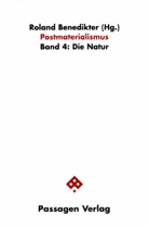 Roland Benedikter - Postmaterialismus - Bd.4: Postmaterialismus / Postmaterialismus