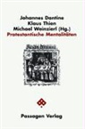Johannes Dantine, Klaus Thien, Michael Weinzierl - Protestantische Mentalitäten