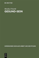 Monika Fr¿schl, Monika Fröschl, Katholische Stiftungshochschule München - Gesund-Sein