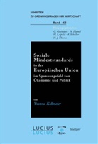 Yvonne Kollmeier - Soziale Mindeststandards in der Europäischen Union im Spannungsfeld von Ökonomie und Politik