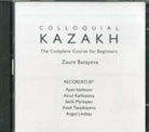 Zaure Batayeva, Zaure (Freelance Translator and Interpre Batayeva, Zaure (Freelance translator and interpreter) Batayeva - Colloquial Kazakh (Audio book)