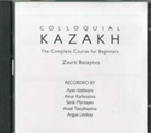 Zaure Batayeva, Zaure (Freelance Translator and Interpre Batayeva, Zaure (Freelance translator and interpreter) Batayeva - Colloquial Kazakh (Audiolibro)