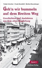 Nadja Gröschner, Frank Kornfeld, Herbert Rasenberger - Geh'n wir bummeln auf dem Breiten Weg