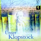 Friedrich G. Klopstock, Friedrich Gottlieb Klopstock, Michael Augustin, Johannes Bobrowski, Volker Braun, Inge Buck... - Unser Klopstock, 1 Audio-CD (Hörbuch)