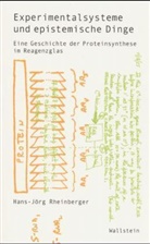 Hans-JÃ¶rg Rheinberger, Hans-Jörg Rheinberger, Hans-Jörg (Prof. Dr.) Rheinberger - Experimentalsysteme und epistemische Dinge