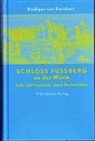 Rüdiger von Reichert - Schloss Fussberg an der Würm
