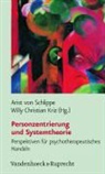 Arist Von Schlippe, Willy Chr. Kriz, Willy Christian Kriz, Arist Von Schlippe - Personzentrierung und Systemtheorie