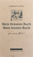 Hermann Löns - Mein braunes Buch. Mein buntes Buch