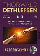 Thorwald Dethlefsen - Polarität und Einheit