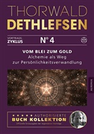 Thorwald Dethlefsen - Vom Blei zum Gold - Alchemie als Weg zur Persönlichkeitsverwandlung