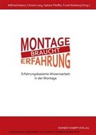 Wilfried Adami, Christa Lang, Sabine Pfeiffer, Frank Rehberg - Montage braucht Erfahrung