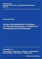 Kirsten Rohrlack - Analyse des betrieblichen Verhaltens von Handwerksbetrieben im Hinblick auf demographische Entwicklungen