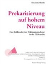 Alexandra Manske - Prekarisierung auf hohem Niveau