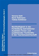 Verena Kehl, Karin Rebmann, Tobias Schlömer - Nachhaltigkeit in der Fortbildung betrieblicher Ausbilder/innen und ausbildender Fachkräfte in der Tourismuswirtschaft