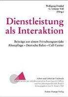 Wolfgang Dunkel, G Günter Voss, G. G. Voß - Dienstleistung als Interaktion