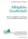 Alma M Demszky von der Hagen, Alma-Míra Demszky von der Hagen - Alltägliche Gesellschaft