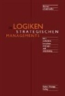 Thomas Scheidweiler - Die Logiken strategischen Managements