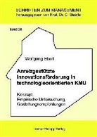 Wolfgang Ebert - Anreizgestützte Innovationsförderung in technologieorientierten KMU