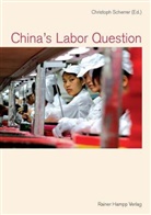 Christoph Scherrer - China's Labor Question