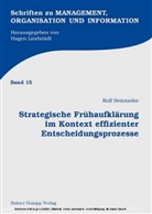 Rolf Heintzeler - Strategische Frühaufklärung im Kontext effizienter Entscheidungsprozesse