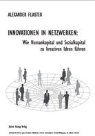 Alexander Fliaster - Innovationen in Netzwerken