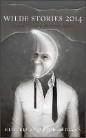 Steve Berman, Steve Berman - Wilde Stories 2014 The Year''s Best Gay Speculative Fiction