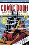 Murphy Anderson, Dick Ayers, Joe Coleman, Robert M. Overstreet, Robert M. Overstreet, Ricky Sprague... - Overstreet’s Comic Book Marketplace Yearbook 2014