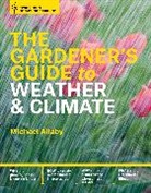 Michael Allaby - The Gardener's Guide to Weather and Climate