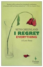 Seth Greenland - I Regret Everything