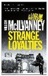 William McIlvanney - Strange Loyalties: A Laidlaw Investigation
