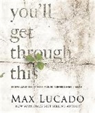 Max Lucado - You'll Get Through This