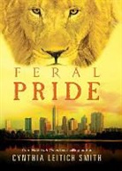 Cynthia Leitich Smith - Feral Pride