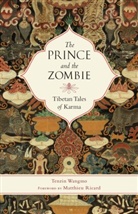 Matthieu Ricard, Tenzin, Tenzin Wangmo, Tenzin/ Ricard Wangmo - The Prince and the Zombie